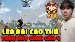 Supi Leo Rank Đại Cao Thủ 100 Sao Trận Nào Cũng Cân 4 Cực Căng Địch Bất Lực 