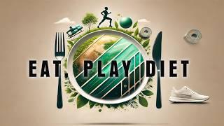 Eat Play Diet 2023  Full Movie