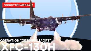 XFC-130H Hercules – Barely Credible