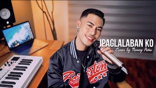 Ipaglalaban Ko - Freddie Aguilar Cover by Nonoy Peña