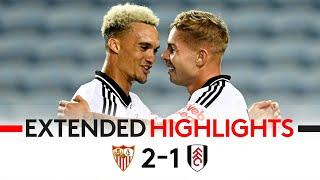 Smith Rowe Scores SEVEN Minutes Into Debut   Sevilla 2-1 Fulham  EXTENDED HIGHLIGHTS