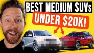 BEST used Medium SUVs UNDER $20000 to buy in 2023