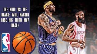 The King vs The Beard Will James Harden lose his third MVP race?