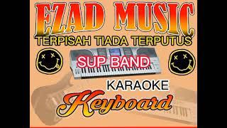 Terpisah tiada terputus karaoke sup Malaysia