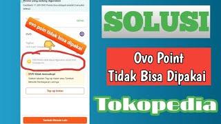 Ovo Point Tokopedia Tidak Bisa Digunakan? Ini Solusinya