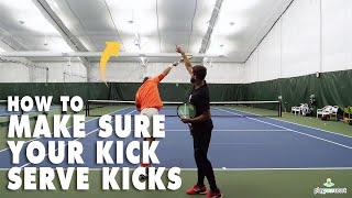 How To Make Sure Your Kick Serve Kicks - Tennis Lesson