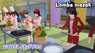 Finfel Friends Lomba Masak  Drama sakura school simulator