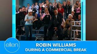 Robin Williams During a Commercial Break