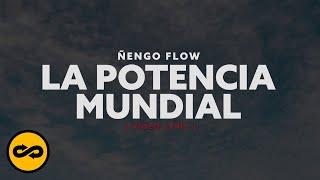 Ñengo Flow - La Potencia Mundial Lyric Video