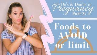 Foods to AVOID or limit in pregnancy  Dos and Donts in Pregnancy Part 3