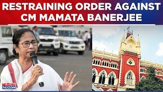 Calcutta High Court Issues Restraining Order Against West Bengal CM Mamata Banerjee Know Why?