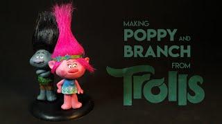 Making POPPY and BRANCH from TROLLS