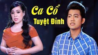 Mê Mẩn Các Cặp Đôi Song Ca Tân Cổ Hay Nhất Hiện Tại - Tuyệt Đỉnh Ca Cổ ĐƯỜNG TÌNH ĐÔI NGẢ