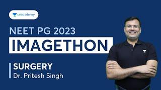 NEET PG 2023 IMAGETHON - Image Based Questions Surgery  Dr. Pritesh Singh