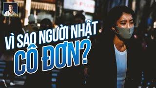 VÌ SAO ĐẠI DỊCH CÔ ĐƠN HOÀNH HÀNH Ở NHẬT BẢN