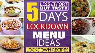 Lockdown Recipes  5 Days Lockdown Menu Ideas  Less Effort But Tasty Recipes By SooperChef