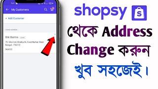 How to change address in Shopsy  Shopsy me address Kaise Change Kare