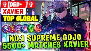 No.1 Supreme Gojo 5500+ Matches Xavier  Top Global Xavier  Ded•   - Mobile Legends Build