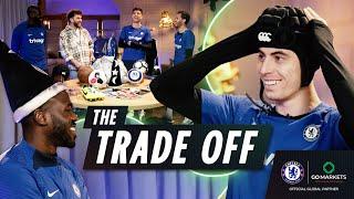 HAVERTZ CHILWELL and KOULIBALY play #TheTradeOff  #GOMarkets