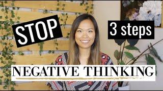 How to Stop Negative Thinking Completely  3 Steps to Get Rid of Negative Thoughts