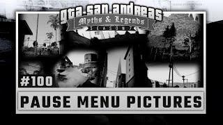 GTA San Andreas  Myths & Legends  S7  Myth #100  Pause Menu Pictures