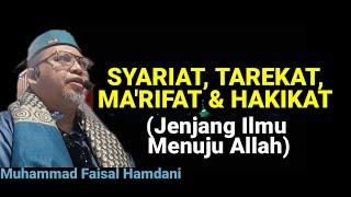 Syariat Tarekat Marifat & Hakikat Jenjang DimensikeIlmuan Menuju AllahMuhammad Faisal Hamdani