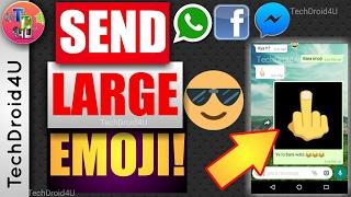 How to send Largebig emoji on WhatsApp Facebook messenger etc.  TechDroid4U