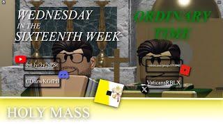 VATICAN MEDIA  DAILY MASS  Wednesday of the Sixteenth Week in Ordinary Time