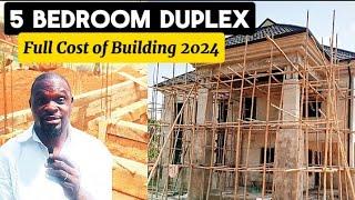 Cost of Building 5 Bedroom Duplex in Nigeria 2024 Estimated Cost of Materials and Labour.