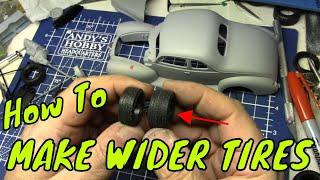 Ep.156 How To Make Tires Wider On A Model Car