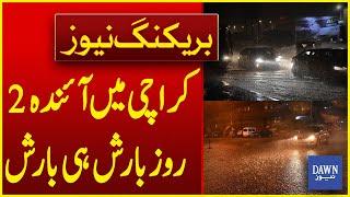 It Will Rain in Karachi For the Next 2 Days  Breaking News  Dawn News