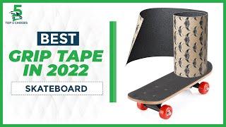 Top 7 Best Skateboard Grip Tape in 2022  What Griptape do pros use?