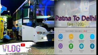 Patna to Delhi by bus travel via LUCKNOW & NOIDA  #Vlog 1 Delhi