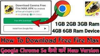 Free Fire Max Google Chrome Se Download kaise Karen  How To Download Free Fire Max New Version