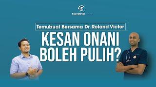 Apa Kesan Jangka Panjang Onani? - Dr Roland Victor