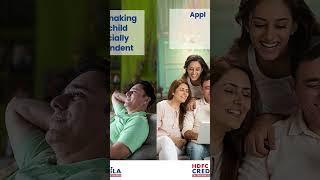 #HDFCCredila  You are just one step away from making your child financially independent