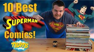 Top 10 Best Superman Comics Everyone Should Read