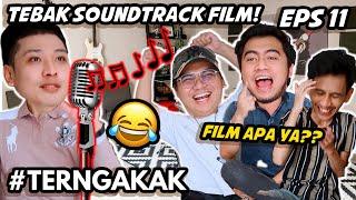 KITA TEBAK SOUNDTRACK FILM SERIES DAN KARTUN ‼️ #TERNGAKAK