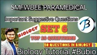 SMFWBEE PARAMEDICAL 2023BIOLOGY ️ IMPORTANT SUGGESTIVE CLASS 6QUESTION ANSWER SERIESSMFWBEE 2023