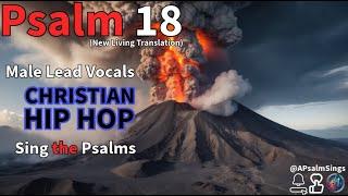 Psalm 18 NLT - Hip Hop #hiphop #ccm #worship