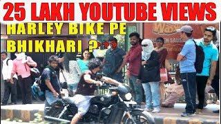 RICH BEGGAR With HARLEY DAVIDSON Bike Prank