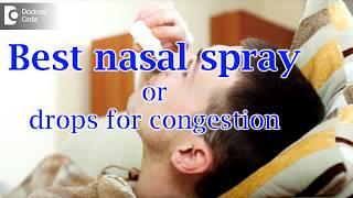 Best nasal spray or drops for congestion - Dr. Sriram Nathan