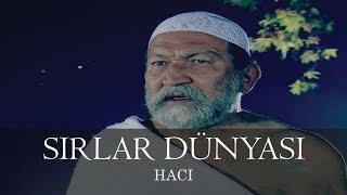 Sırlar Dünyası - HACI