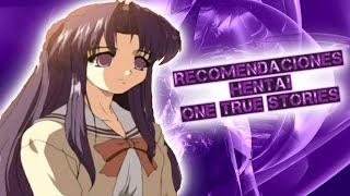 Recomendaciones Hentai 162 ONE TRUE STORIES