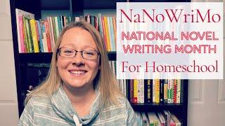 NaNoWriMo for Kids  National Novel Writing Month  Homeschool ELA