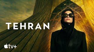 Tehran — Official Trailer  Apple TV+