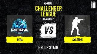 PERA vs. System5 - Map 1 Vertigo - ESL Challenger League S47 - Europe