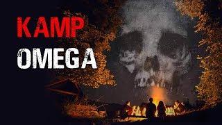 Kamp Omega  En İyi Korku Hikayeleri - Türkçe Creepypasta