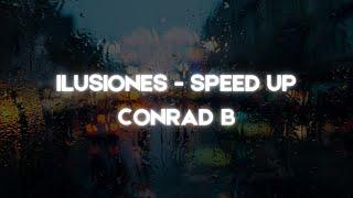 Conrad B - Ilusiones speed up
