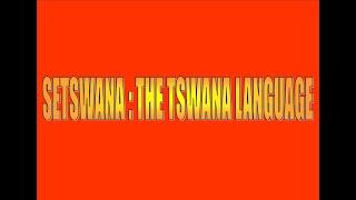 Setswana  Do and Dont in the Tswana language